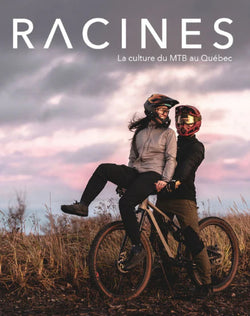 Magazine Racines - La Culture du MTB au Quebec